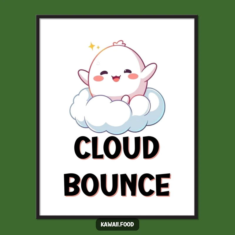 Funny Mochi Cloud Poster: Happy Bouncer Art - Dreamy Funny Gift for Decor