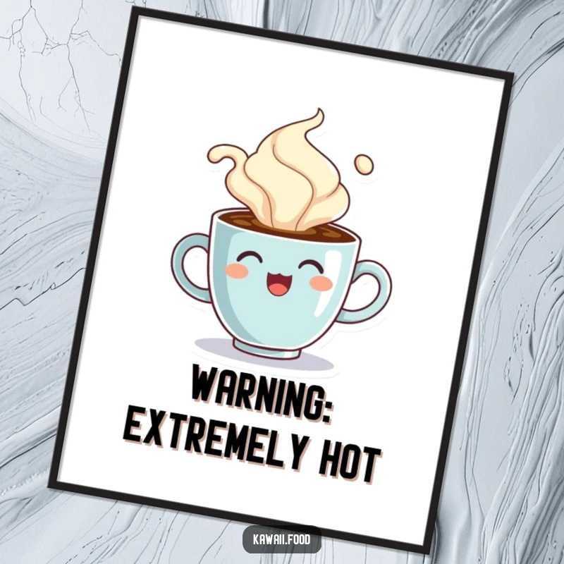 Funny poster of a cheerful coffee cup character comically overflowing with steam, symbolizing the hot start to a great day.