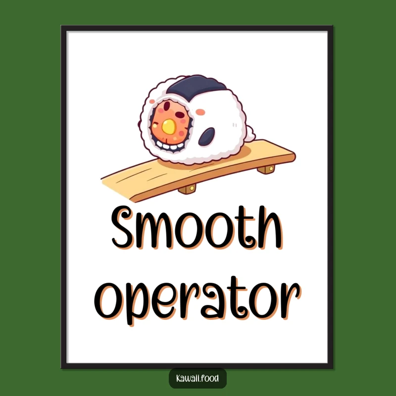 Funny Sushi Roll Ramp Poster: Smooth Sailing Art for Walls