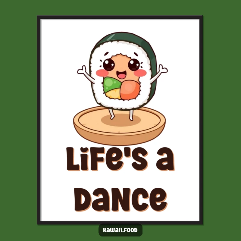 Funny Sushi Dancer Poster: Cheerful Roll Character, Artistic Humorous Gift