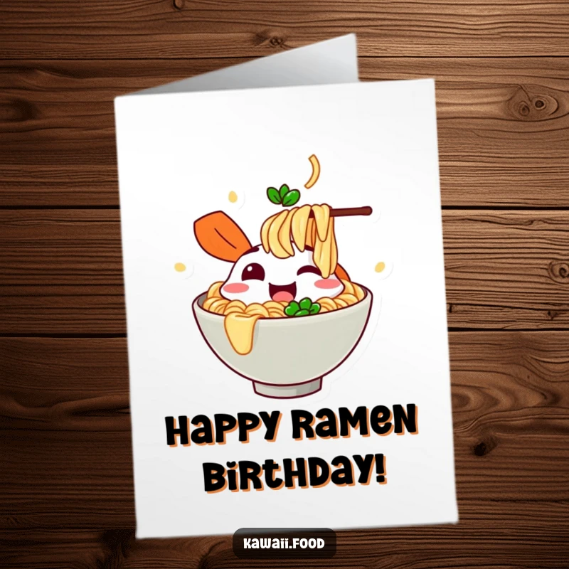 Funny free printable birthday card: A cheerful ramen bowl character gleefully slurping imaginary noodles, a joyful birthday wish.