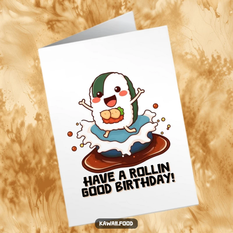 Funny Free Printable Birthday Card: A delighted sushi roll with legs surfs a wave of soy sauce, wishing happy birthday.