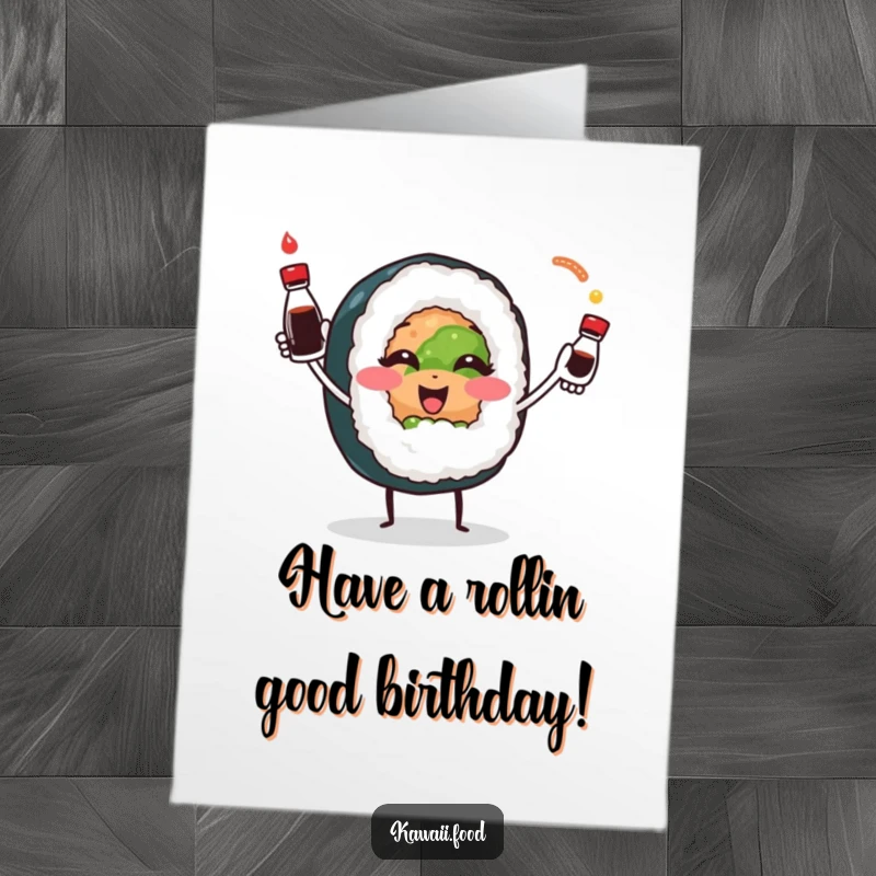 Funny Free Printable Birthday Card with a smiling sushi roll juggling soy sauce bottles, celebrating with playful charm.