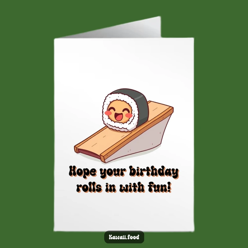 Free Printable Sushi Birthday Card: Smiling Roll Sliding Downloadable Funny Gift