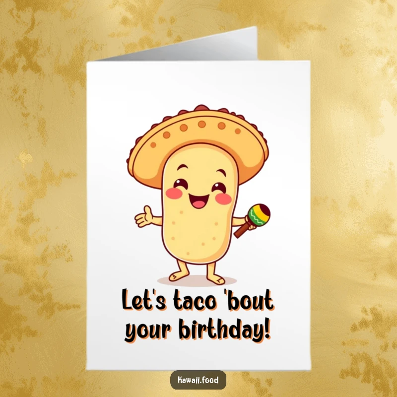 Funny Free Printable Birthday Card: A smiling taco in a sombrero, dancing energetically with maracas, celebrating a birthday fiesta.