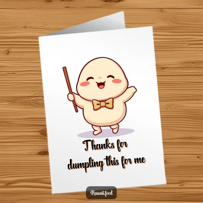 Funny Free Printable Thank You Card: Happy dumpling character in a bow tie waltzing with a chopstick, elegant and funny.