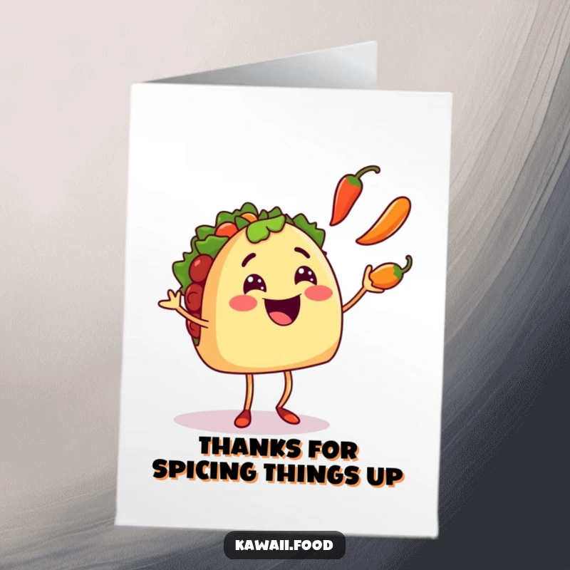 Funny Free Printable Thank You Card: Smiling taco character joyfully juggling three vibrant chili peppers on tiny legs.