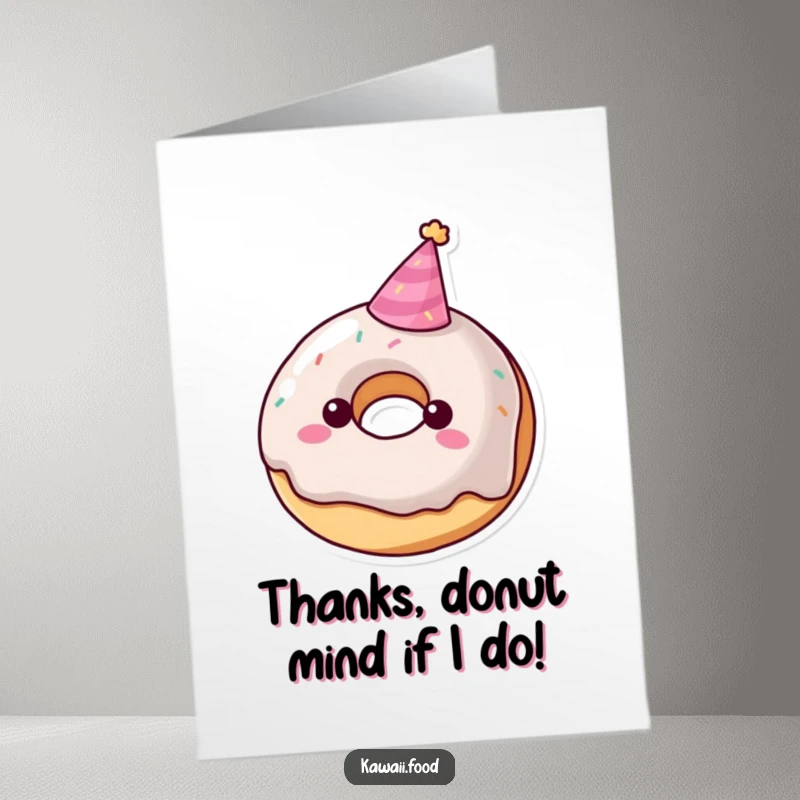 Funny Free Printable Thank You Card: Playful donut wearing a tiny party hat, offering thanks with a smile.